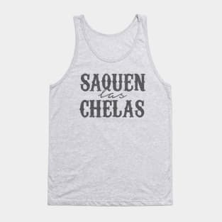 Saquen las chelas - Vintage design Tank Top